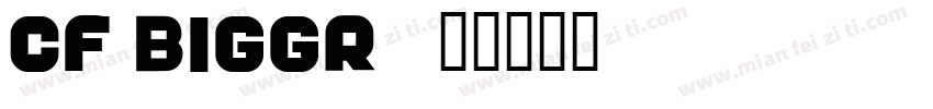 Cf BigGr字体转换